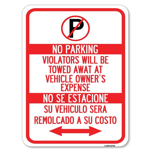 Signmission Violators Will Be Towed Away at Vehicle Owners Expense No Se Extacione Su Vehiculo, A-1824-22735 A-1824-22735 - main
